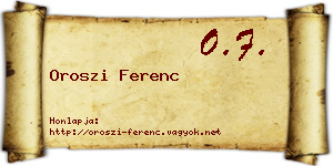 Oroszi Ferenc névjegykártya